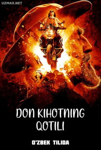 Don Kihotning qotili (2018) uzbek tilida onlayn ko'rish