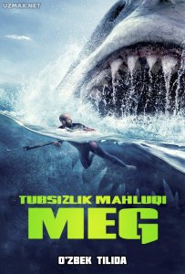 Meg: Tubsizlik maxluqi (2018) uzbek tilida onlayn ko'rish