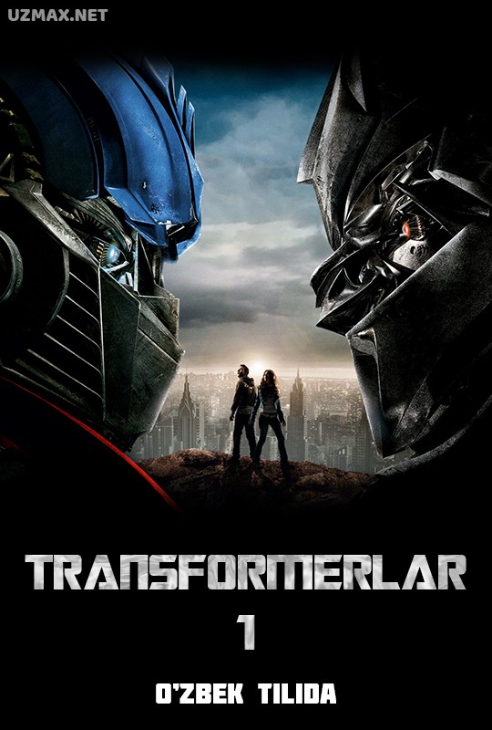 Transformerlar (2007) (O'zbek tilida) onlayn bepul tamosha qilish
