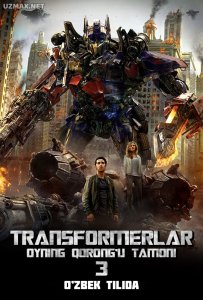 Transformerlar 3: Oyning qorong'u tamoni (2011)