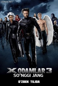 X odamlar 3: So'nggi jang (2006)
