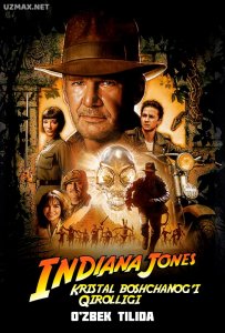 Indiana Jones 4: Kristal boshchanog'i qirolligi (2008) uzbek tilida onlayn ko'rish