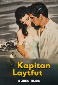 Kapitan Laytfut (1955) uzbek tilida onlayn ko'rish