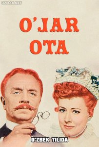 O'jar ota (1947) uzbek tilida onlayn ko'rish