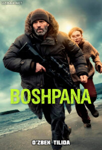 Boshpana (2026) uzbek tilida onlayn ko'rish